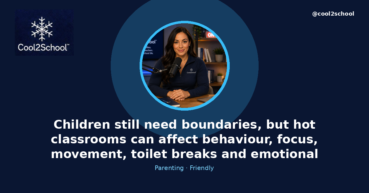 Understanding Children's Behaviour in Hot Classrooms